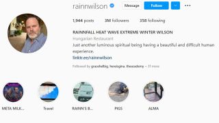 Rainn Wilson's Instagram account where his name has been changed to Rainnfall Heat Wave Extreme Winter Wilson.