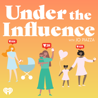 under the influence with jo piazza podcast