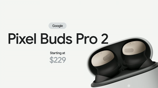 Pixel Buds Pro 2 price