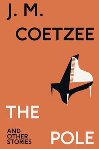  The Pole and Other Stories, JM Coetzee makes the Marie Claire Best books of 2023 list