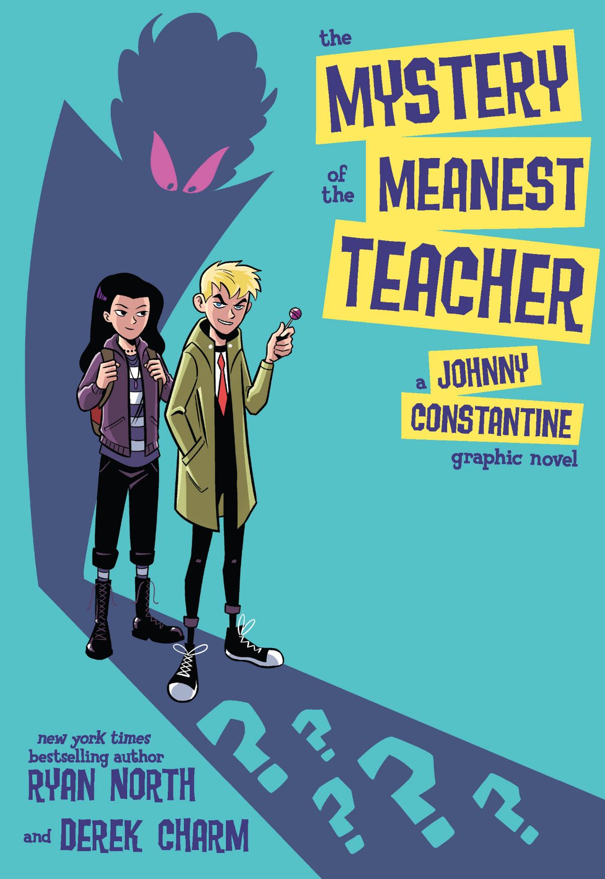 The Mystery Of The Meanest Teacher: A Johnny Constantine Graphic Novel