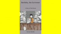 Bartleby, The Scrivener: A Story Of Wall Street