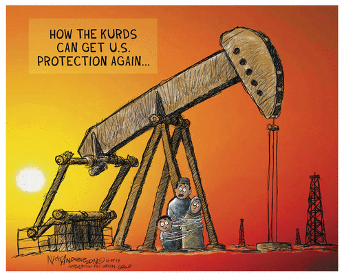 Political Cartoon World Kurds US Protection Oil Drilling