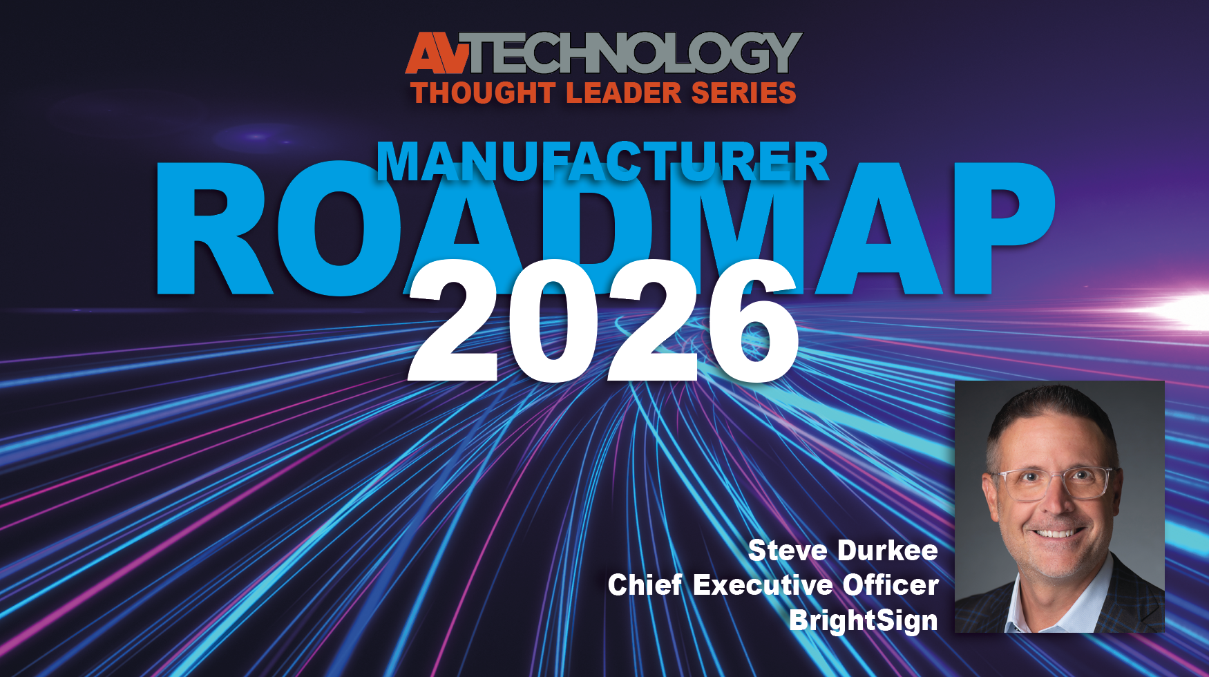 Steve Durkee, Chief Executive Officer at BrightSign