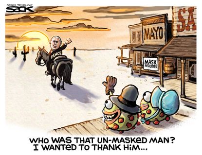 Political Cartoon U.S. lone ranger Pence no mask Mayo Clinic thanking