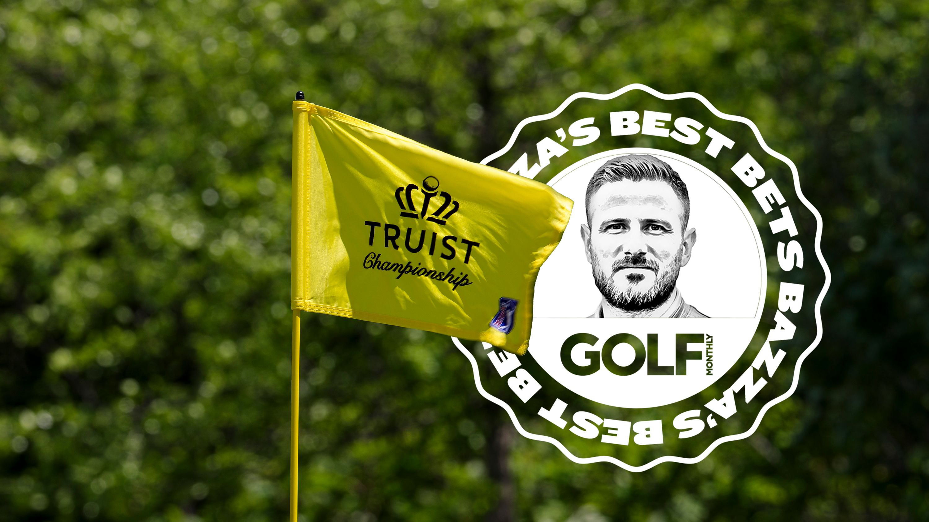 The Truist Championship 2026 flag with an inset image of Bazza's Best Bets logo