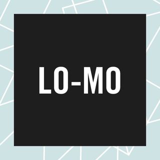 "LO-MO"