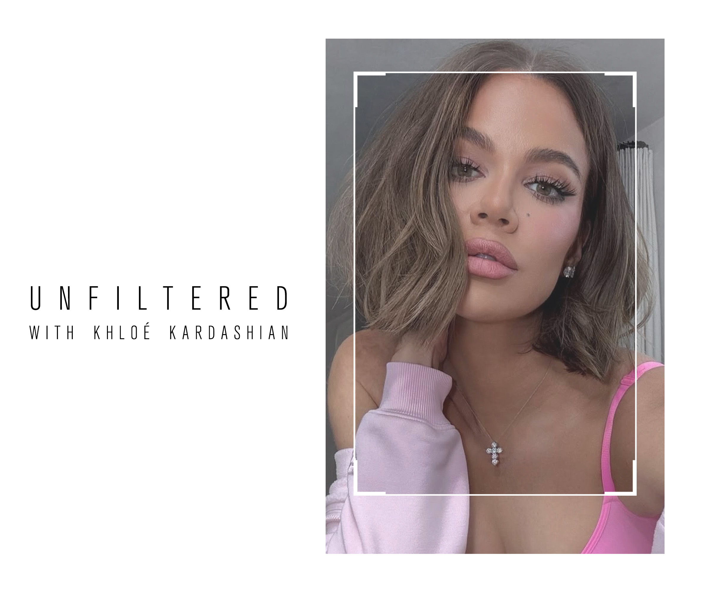 Khlo&amp;eacute; Kardashian: Unfiltered.