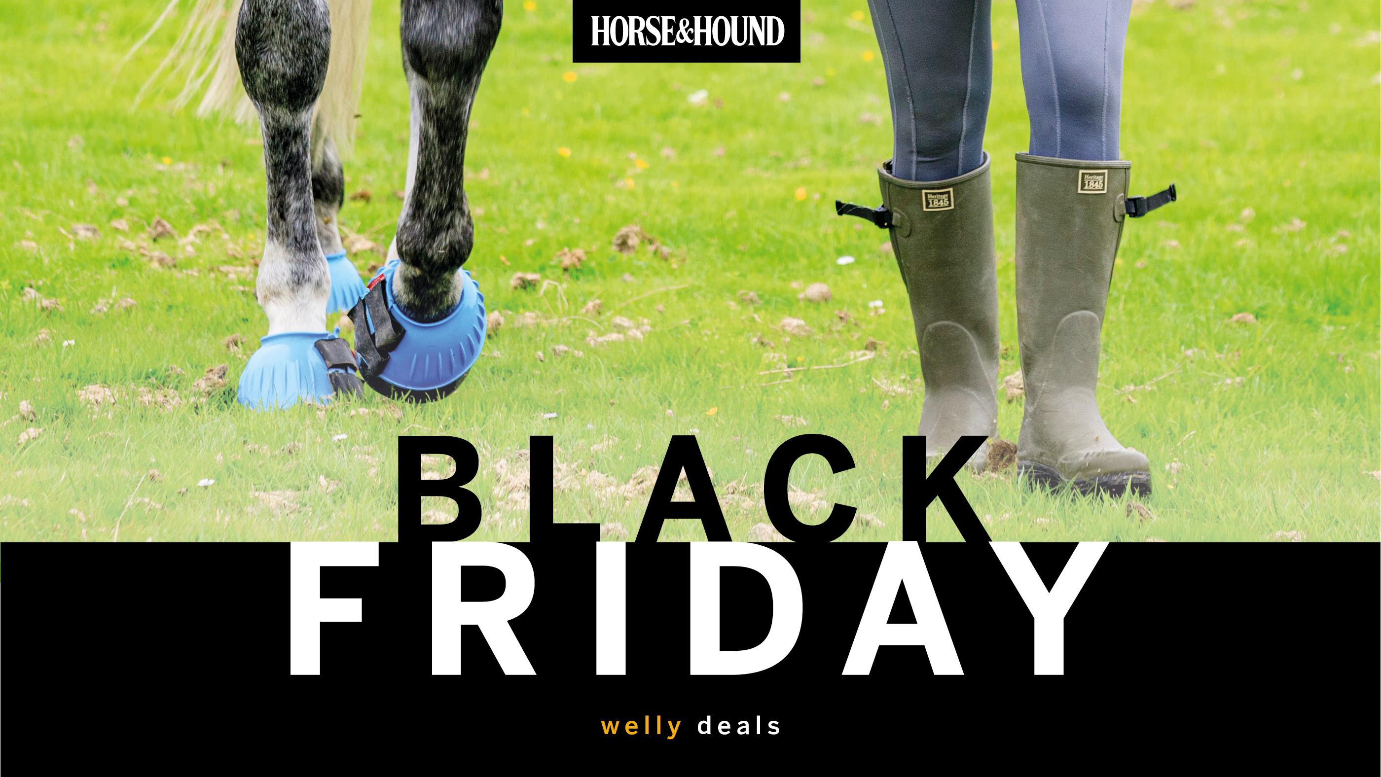 Early Black Friday welly deals graphic with Horse &amp;amp; Hound logo