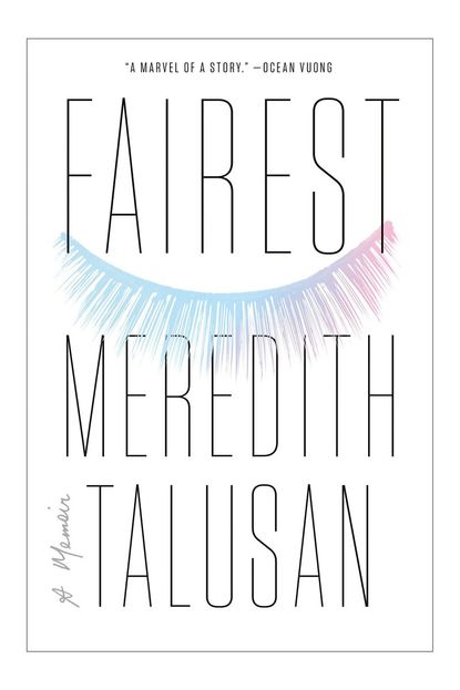 'Fairest' By Meredith Talusan
