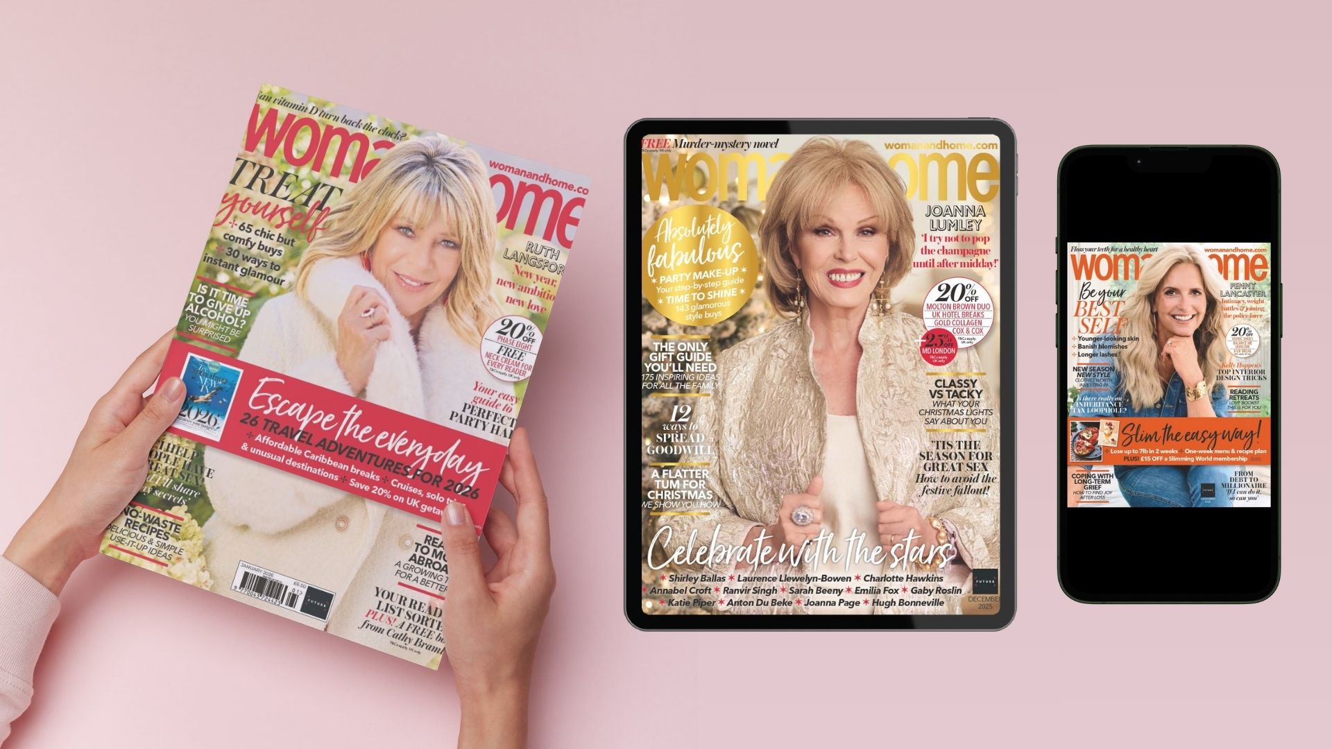 Hands holding a mockup of the January 2026 issue of woman&amp;amp;home magazine featuring Ruth Langsford; a tablet with the December 2025 issue of woman&amp;amp;home magazine, featuring Joanna Lumley; and a phone showing the November 2025 issue featuring Penny Lancaster