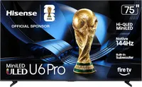 Hisense 75" U6 Pro Mini-LED QLED 4K Fire TV Hisense 75" U6 Pro Mini-LED QLED 4K Fire TV