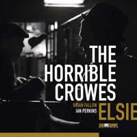 The Horrible Crowes - Elsie (Sideonedummy, 2011)