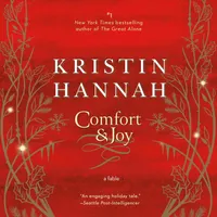 Audible Comfort & Joy by Kristin Hannah Audible Comfort & Joy by Kristin Hannah