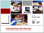 Getting Started with Tablet PCs: A Guide to Innovation, Flexibility, and Mobility for Learning Digitally (A Digital Learning Environments eBook)