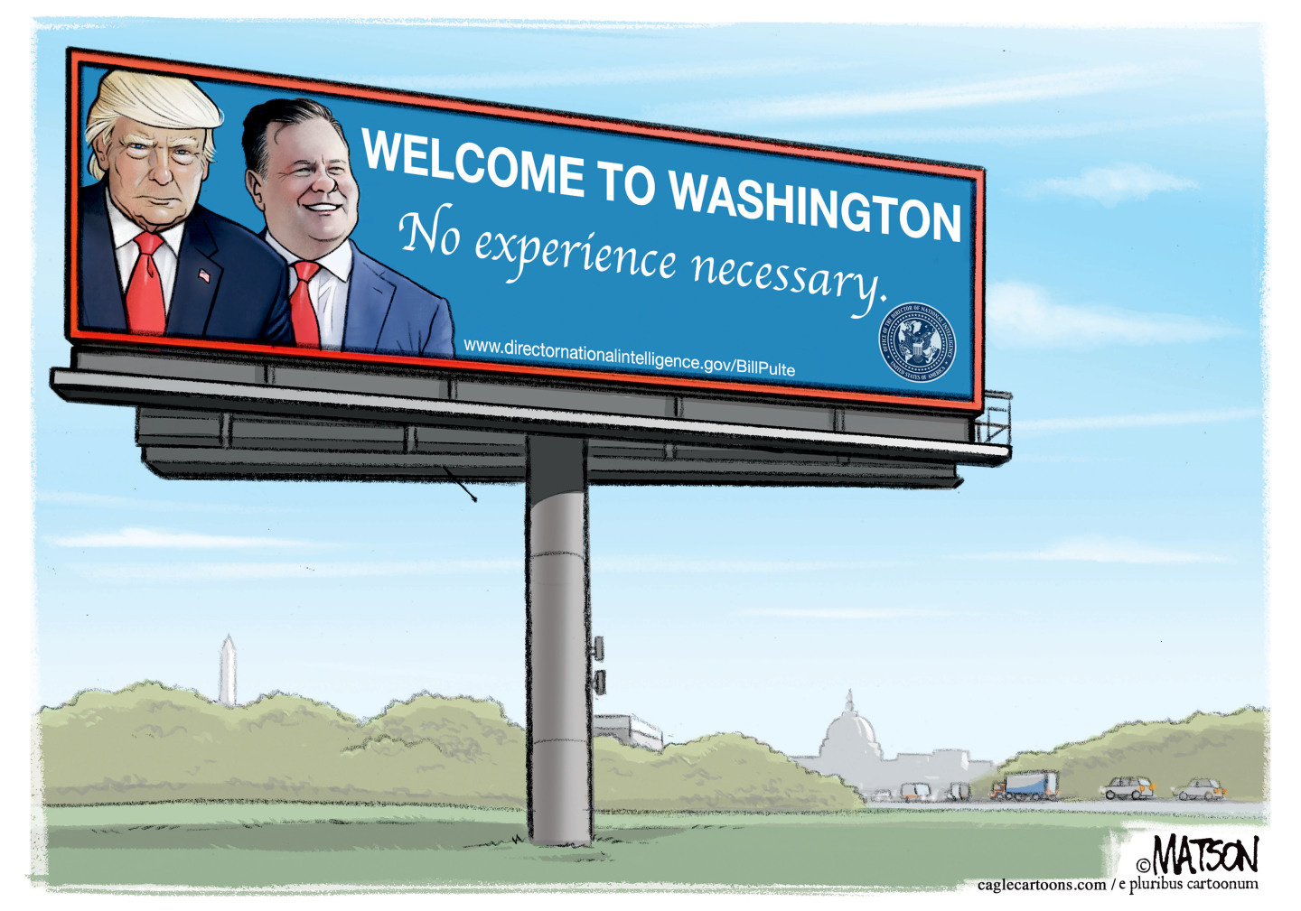 Donald Trump and Bill Pulte are pictured on a roadside billboard. It reads, &amp;ldquo;Welcome to Washington. No experience necessary.&amp;rdquo;