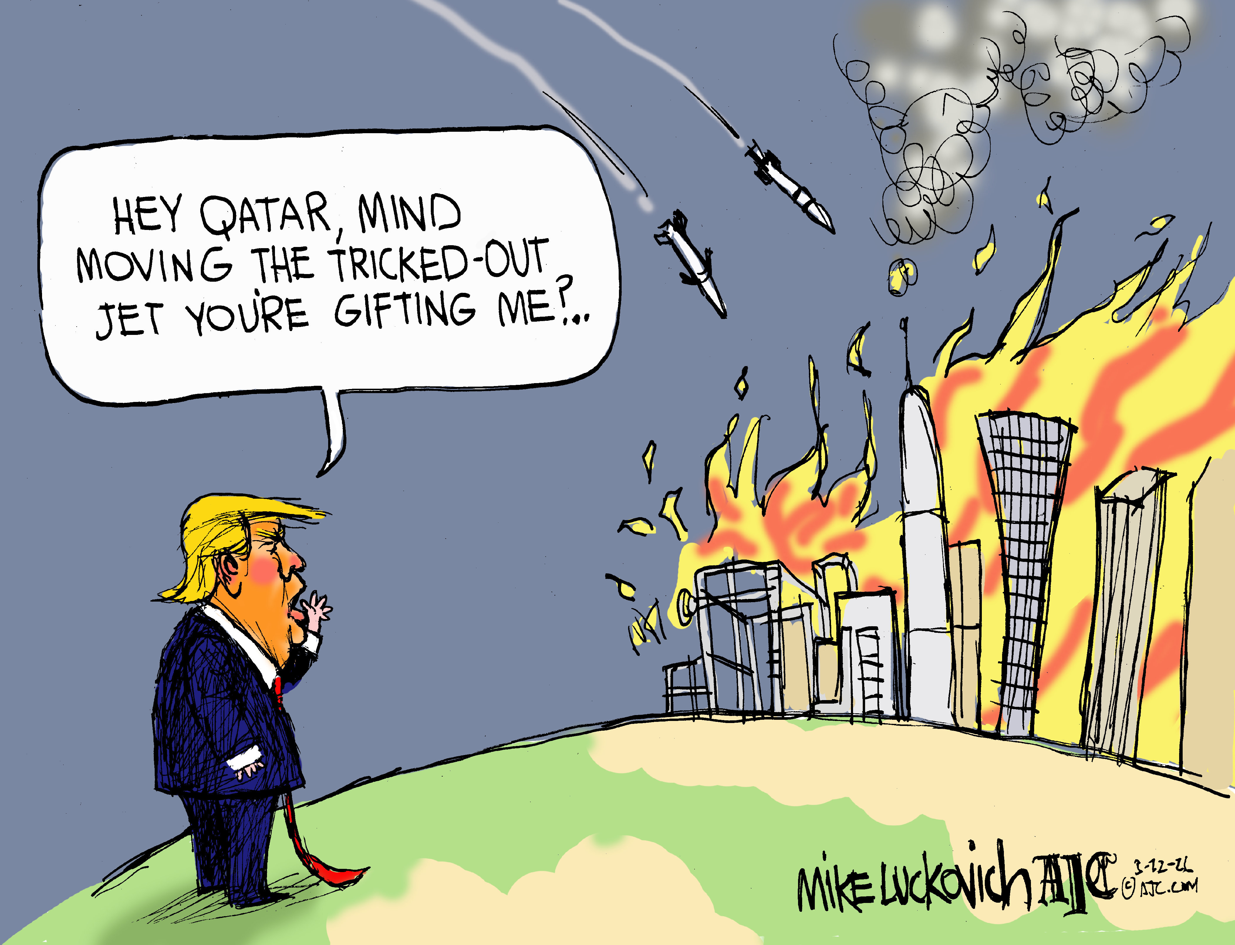 Donald Trump stands outside and watches missiles rain down on a burning city. He shouts, &amp;ldquo;Hey Qatar, mind moving the tricked-out jet you&amp;rsquo;re gifting me?&amp;rdquo;