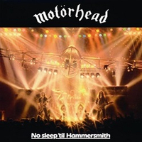 Motorhead - No Sleep 'Til Hammersmith