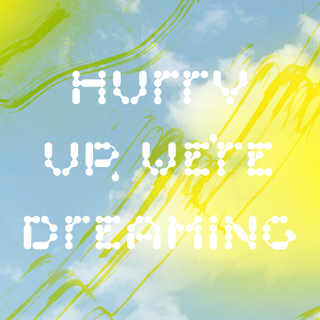 Hurry Up We're Dreaming logo