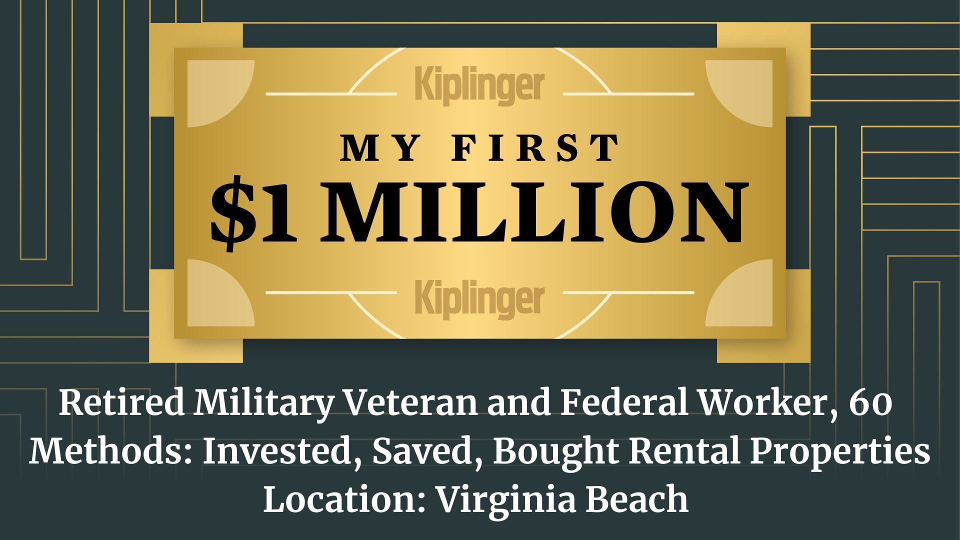 My First $1 Million: Retired Military Veteran and Federal Worker, 60, Virginia Beach