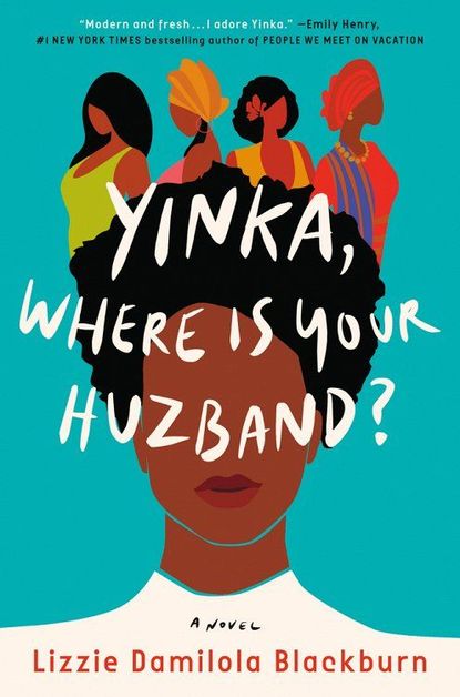 'Yinka, Where Is Your Huzband?' by Lizzie Damilola Blackburn
