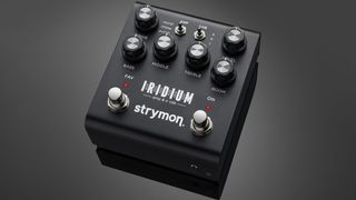 Strymon Iridium review | MusicRadar