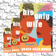 his only wife by peace adzo medie