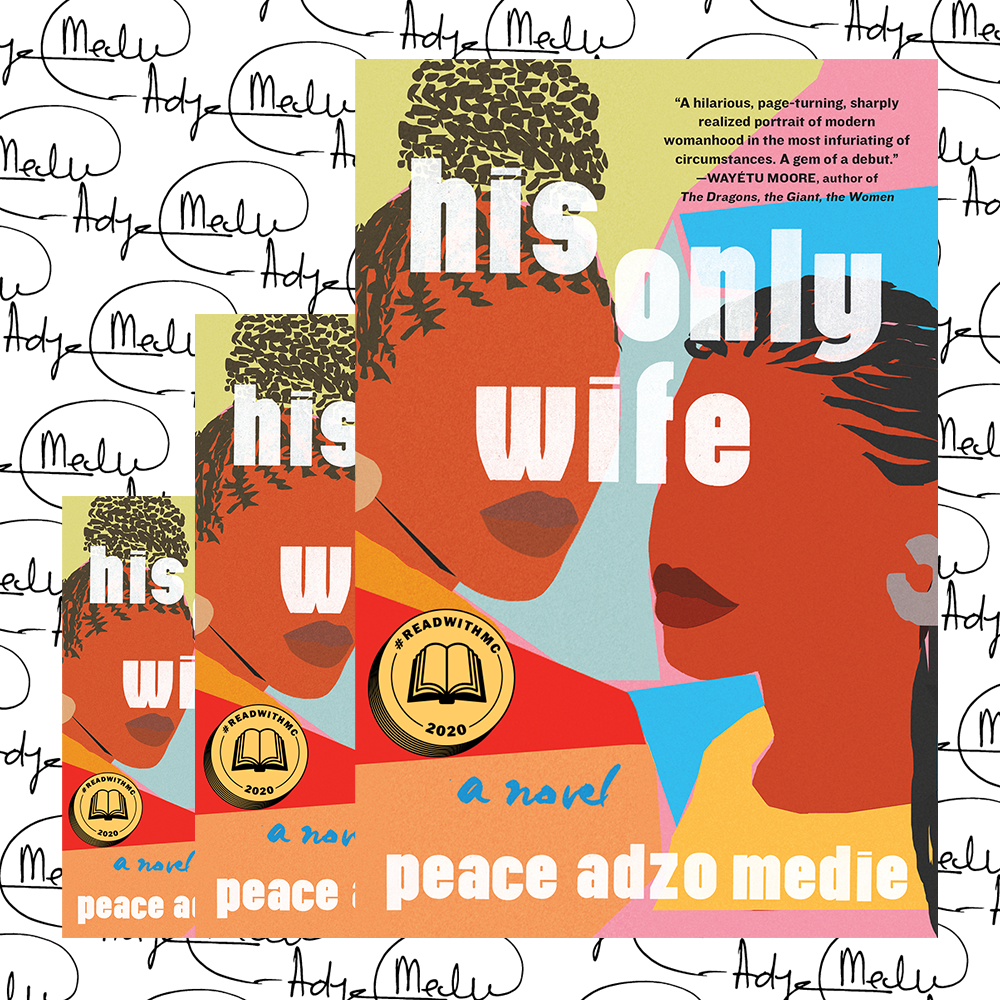 His Only Wife eBook by Peace Adzo Medie, Official Publisher Page