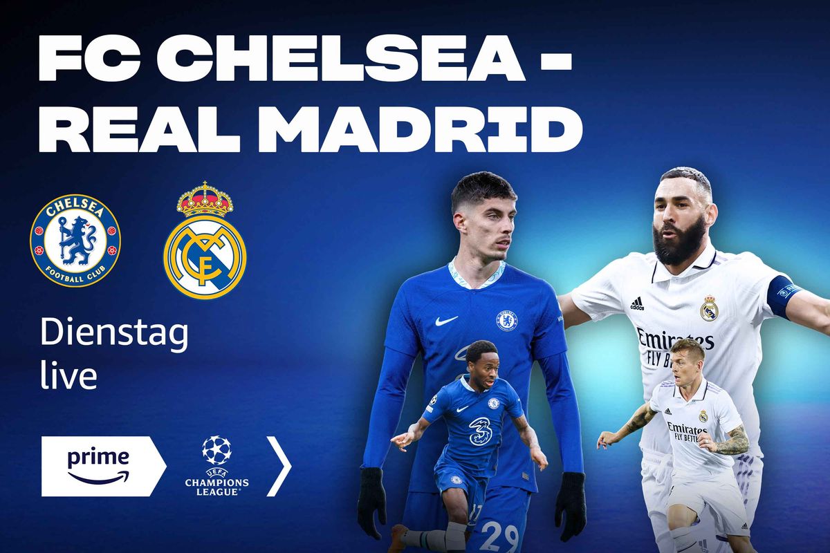 Kostenloser FC Chelsea gegen Real Madrid Livestream So kannst du die UEFA Champions League online live streamen TechRadar