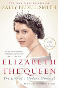Elizabeth the Queen: The Life of a Modern Monarch by Sally Bedell Smith | £5.55 at Amazon