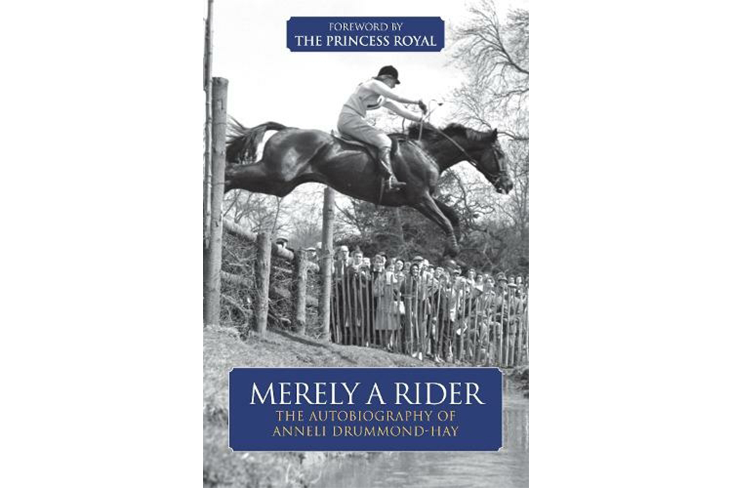 Anneli Drummond-Hay&amp;rsquo;s autobiography Merely A Rider
