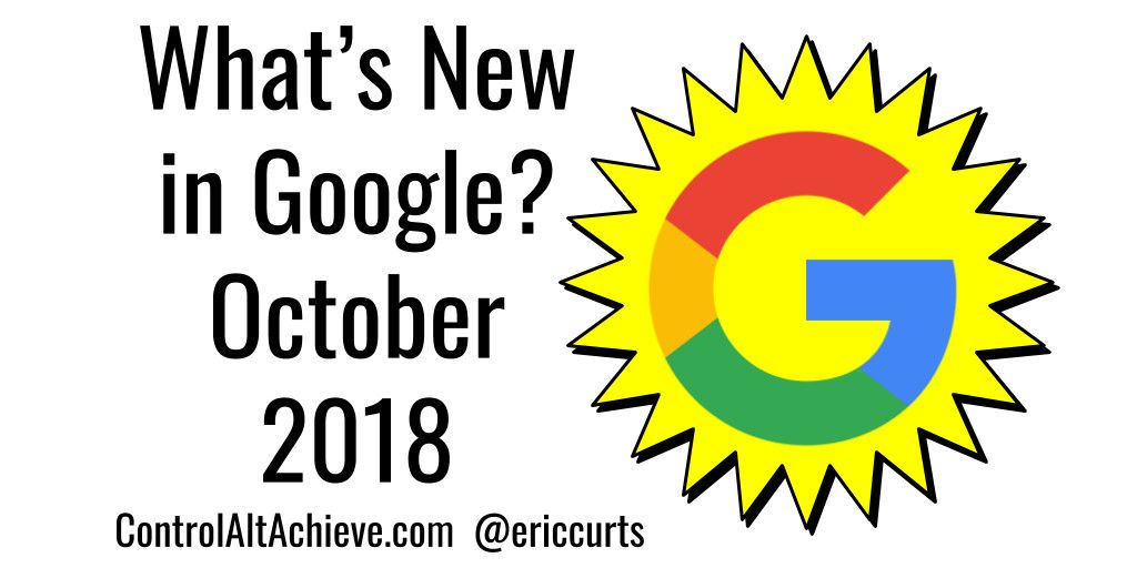 Illustration: &quot;What&#039;s New in Google October 2018&quot; with G logo