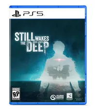 Still Wakes the Deep