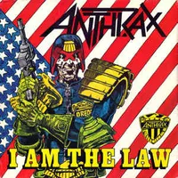 Anthrax - I Am The Law (1987)
