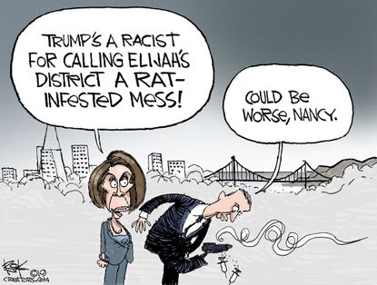 Political Cartoon U.S. Trump Racist Baltimore Comments Pelosi San Francisco Conditions