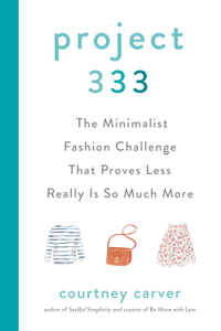 Project 333: The Minimalist Fashion Challenge That Proves Less Really is So Much More&nbsp;| View at Amazon