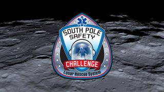 Before the shadowy backdrop of the lunar surface from high up, a teardrop shaped mission patch graphic reads 'south pole safety challenge, lunar rescue system'