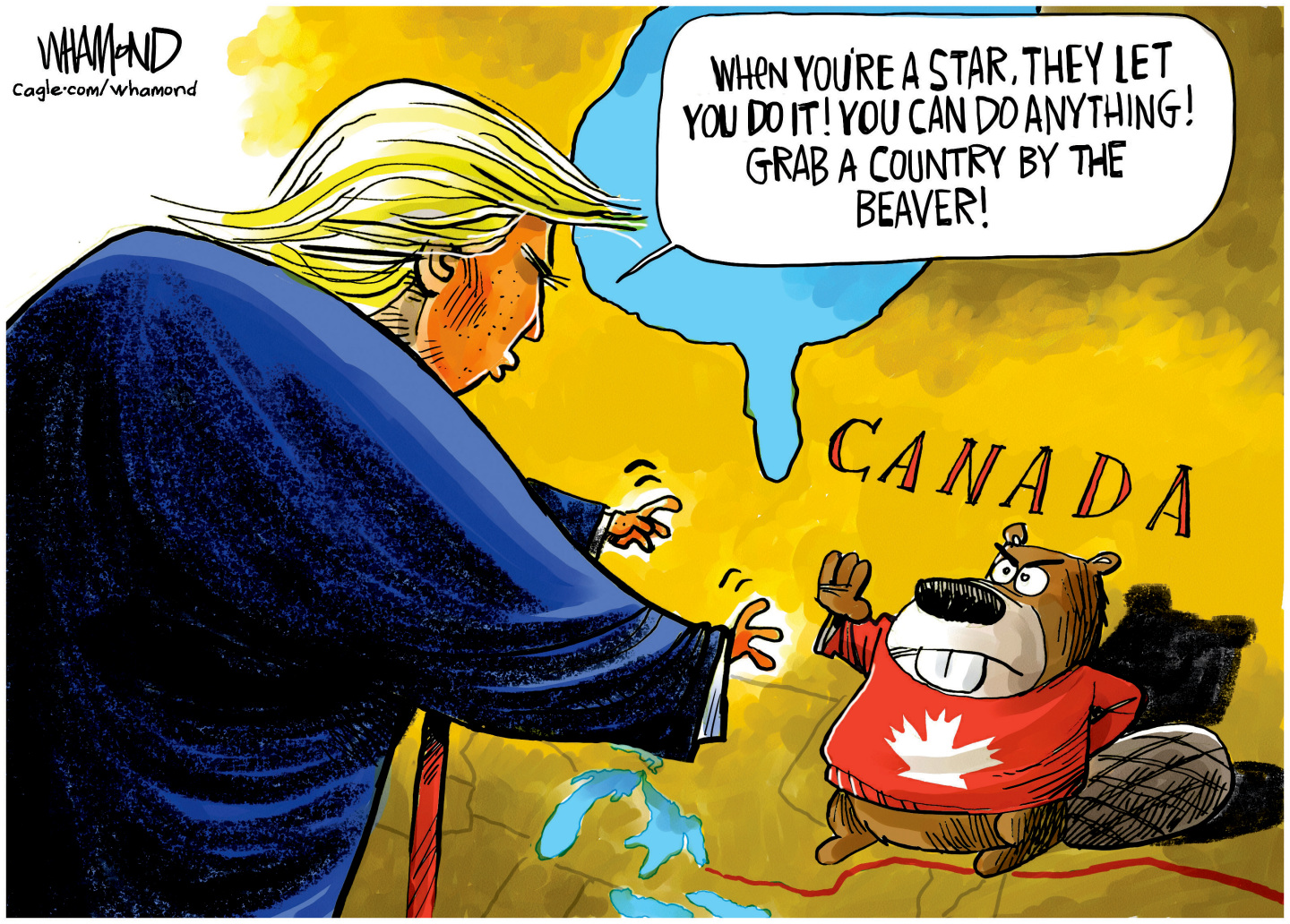 Donald Trump reaches down to grab a beaver in a Canadian flag sweater. Trump says, &amp;ldquo;When you&amp;rsquo;re a star, they let you do it! You can do anything! Grab a country by the beaver!&amp;rdquo; The beaver raises its hand to stop Trump.