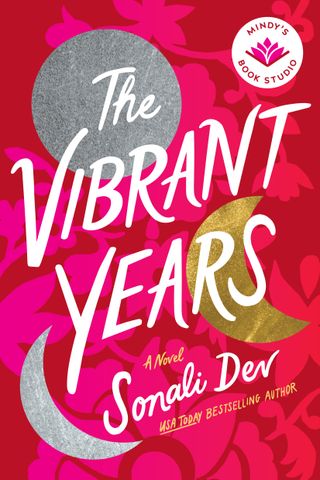 Book Cover of The Vibrant Years by Sonali Dev