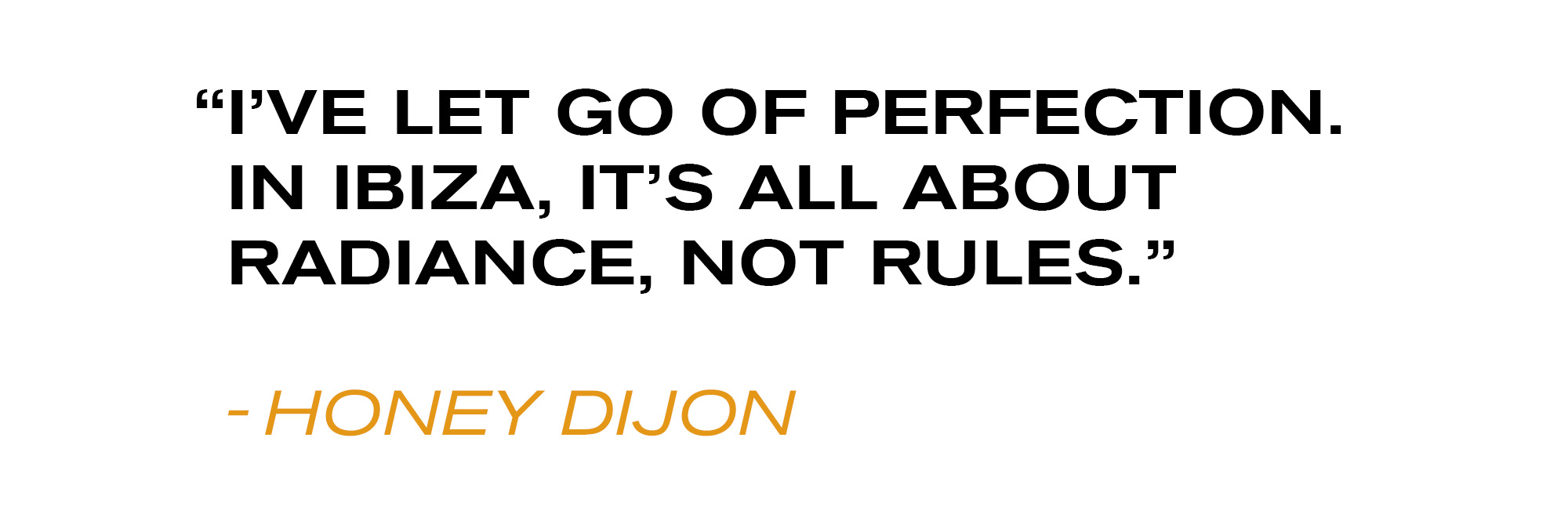 Pull quote from Honey Dijon