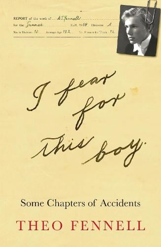 I Fear for This Boy by Theo Fennell | Waterstones