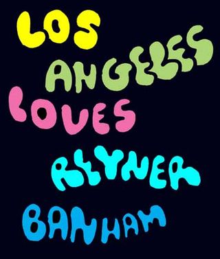 Black background with coloured text reading LOS ANGELES LOVES REYNER BANHAM