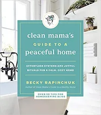 Clean Mama's Guide to a Peaceful Home | $10.62 at Amazon