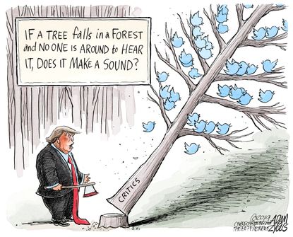 Political Cartoon U.S. Trump Tweet Tree Falls in a Forest Twitter Critics