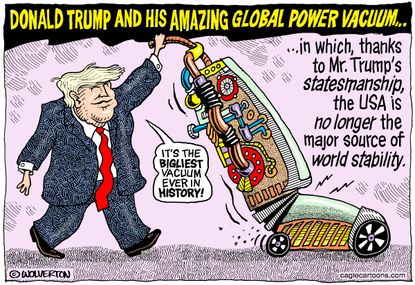 Political cartoon U.S. Trump power vacuum global stability diplomacy