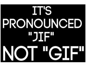Is Gif Pronounced Gif Or Jif