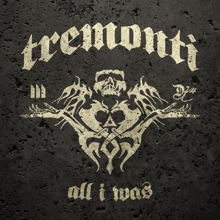 Tremonti all i was solo album cover art