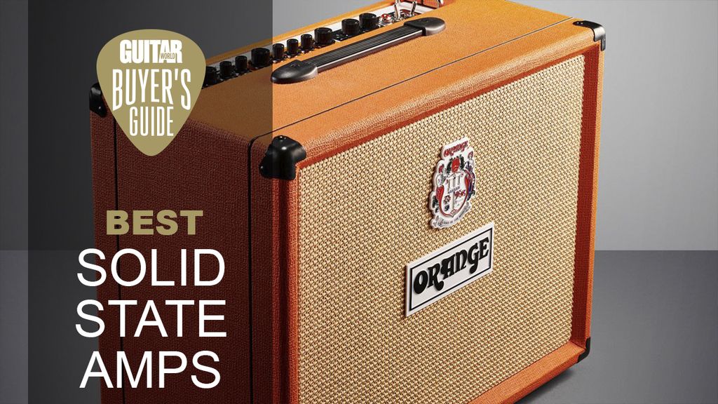 Best solid state amps a fine selection for all levels Guitar World