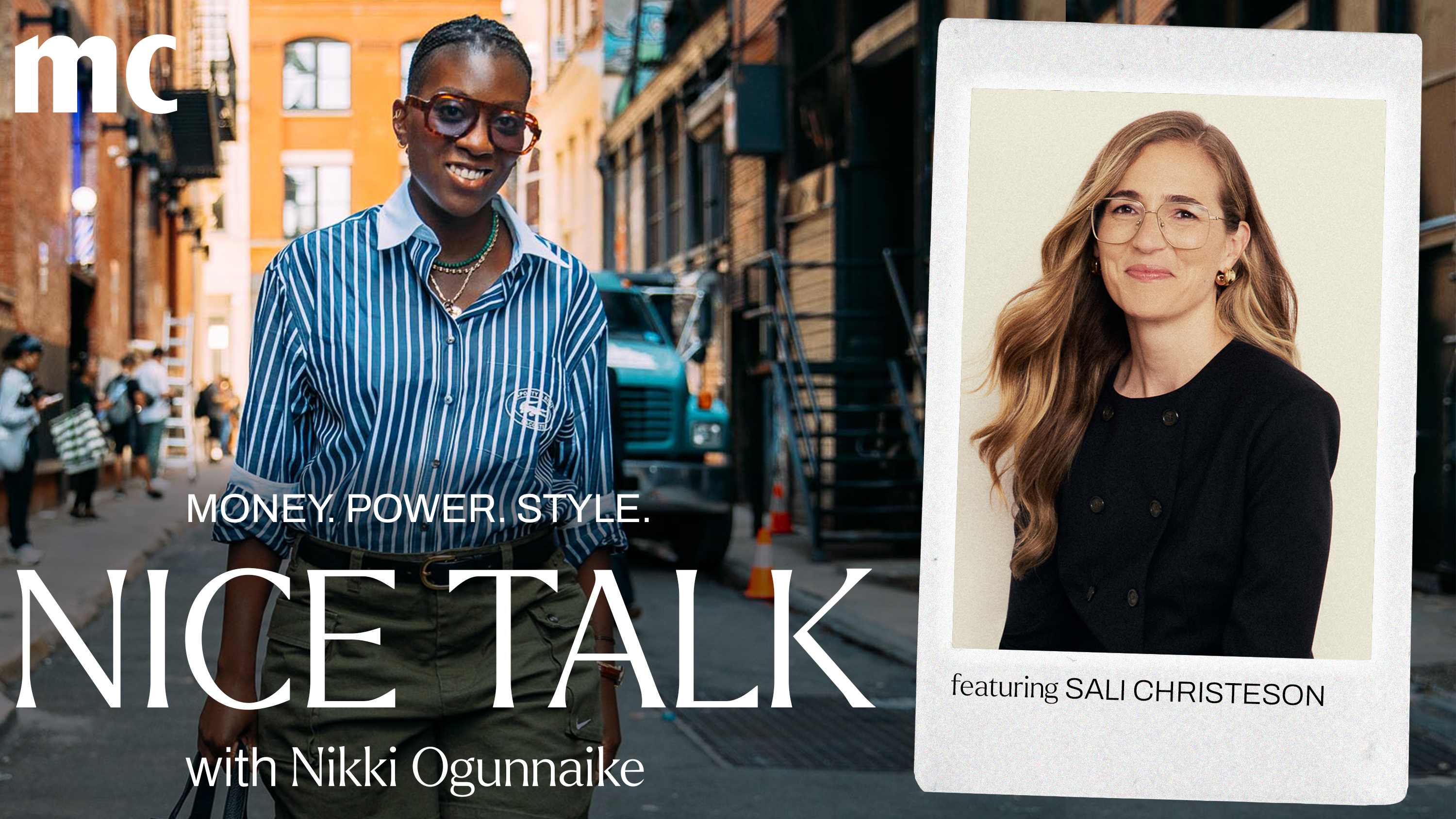 A photo of Nikki Ogunnaike with an inset photo of Sali Christeson and text reading Money. Power. Style. Nice Talk with Nikki Ogunnaike