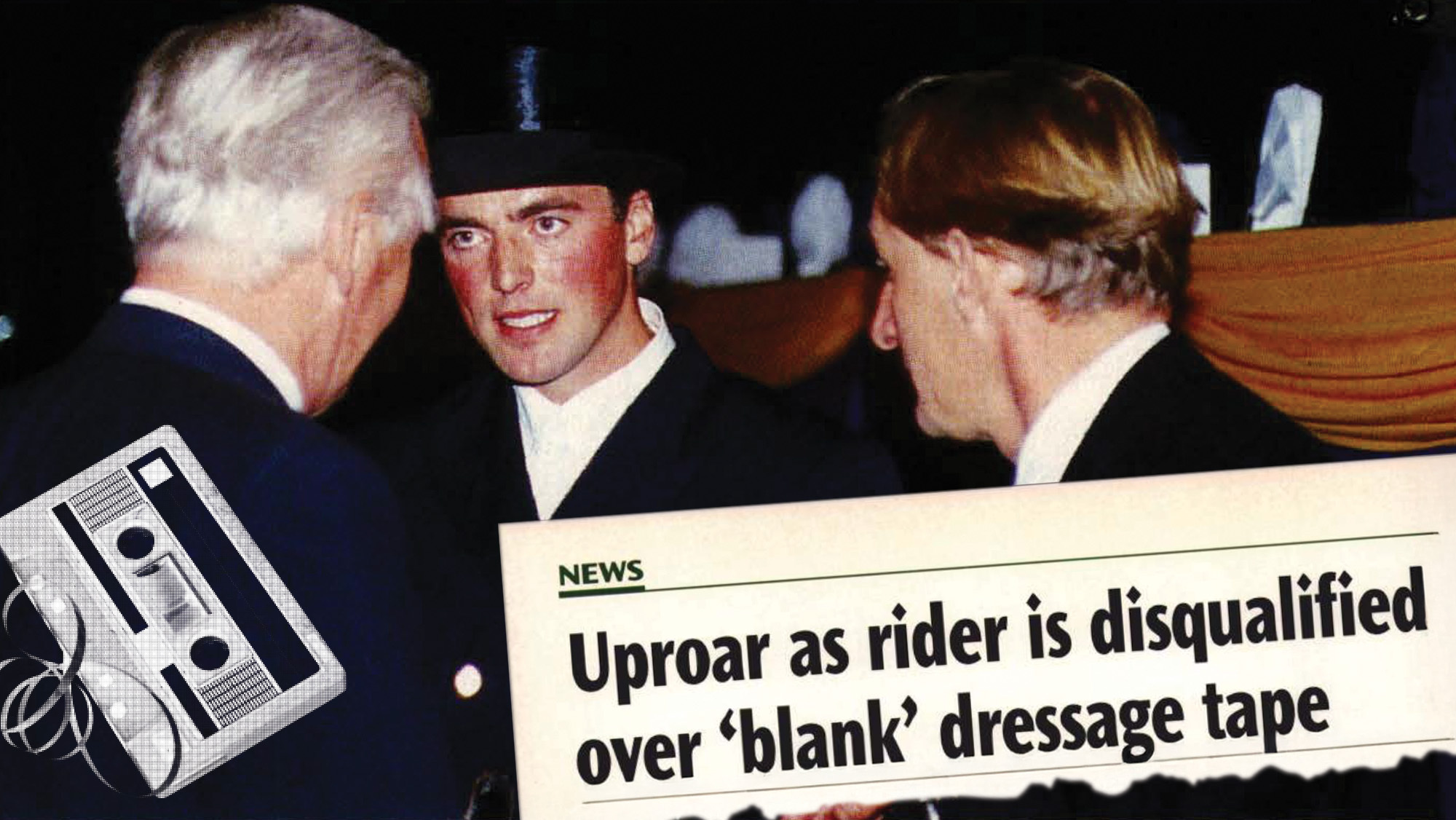 A collage of Heiner Schiergen in discussion with two officials, a cassette tape and the H&amp;H headline &lsquo;Uproar as rider is disqualified over &ldquo;blank&rdquo; dressage tape&rsquo;